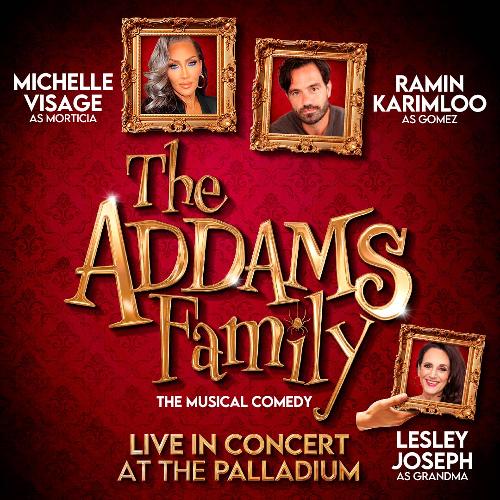 The Addams Family at the Palladium - News The show will star Michelle Visage and Ramin Karimloo