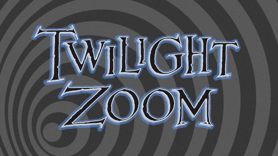 Twilight Zoom - Review Do you want to enter the unknown?