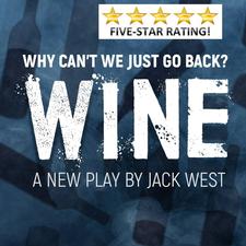 promotional poster for Wine west end theatre production