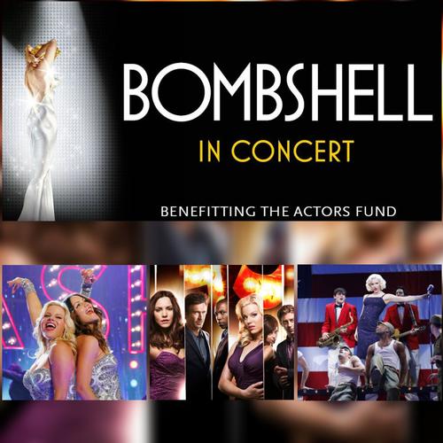 Bombshell Concert to Be Streamed Online - News As Benefit for The Actors Fund