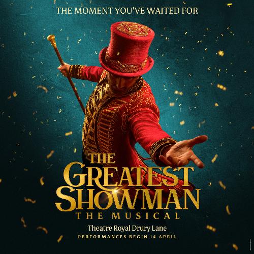 The Greatest Showman to Open in April - News The musical will open at the Drury Lane