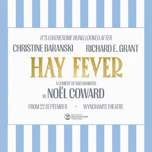 Hay Fever - News A new production of Noël Coward’s irresistible comedy with Christine Baranski and Richard E. Grant