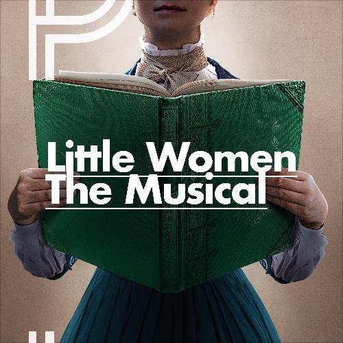 Little Women the Musical - News The show will open at the Park Theatre