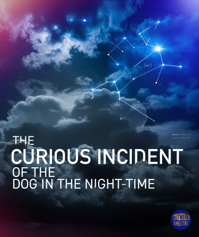 The Curious Incident of the Dog in the Night-Time - Review - Network Theatre A big story on a small stage 