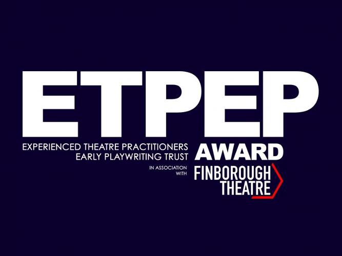 ETPEP Award 2022 - News Submissions are open for the Experienced Theatre Practitioners Early Playwriting Award