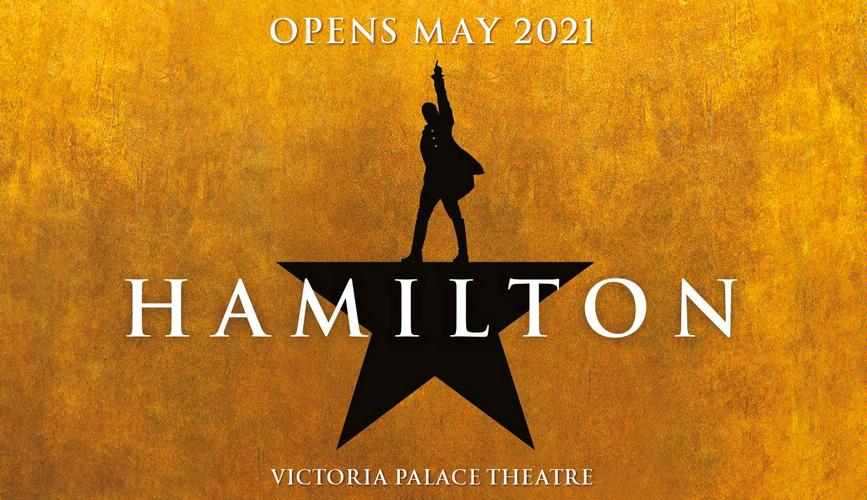 Hamilton Opens May 2021 - News The musical returns to the Victoria Palace Theatre