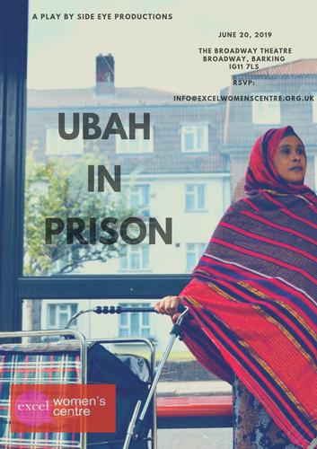  Ubax (Flower) In Prison - Review - The Broadway Theatre A play produced in collaboration with Excel Women's Centre 