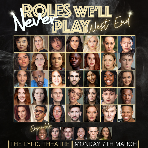 Roles we'll never play: the cast - News The show will be at the Lyric Theatre