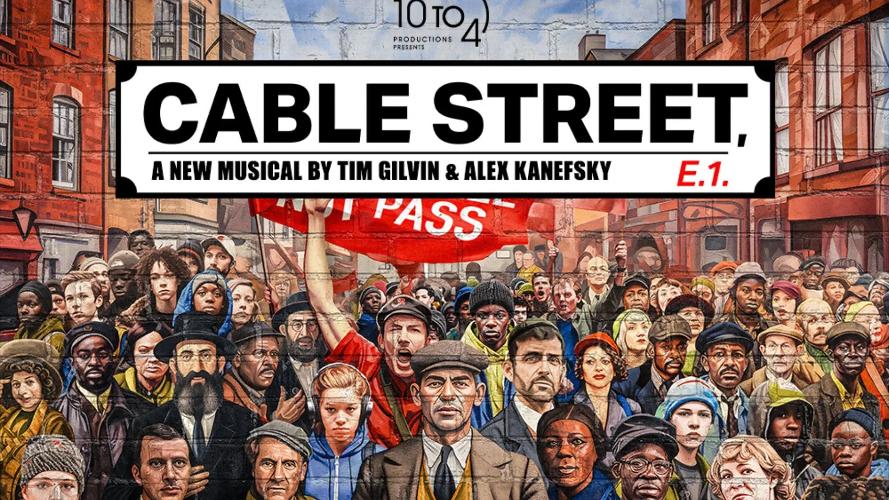 Cable Street musical returns to London - News The musical will run at Marylebone Theatre