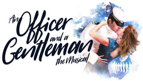 AN OFFICER AND A GENTLEMAN - THE MUSICAL An officer and a gentlement is about to tour around the UK