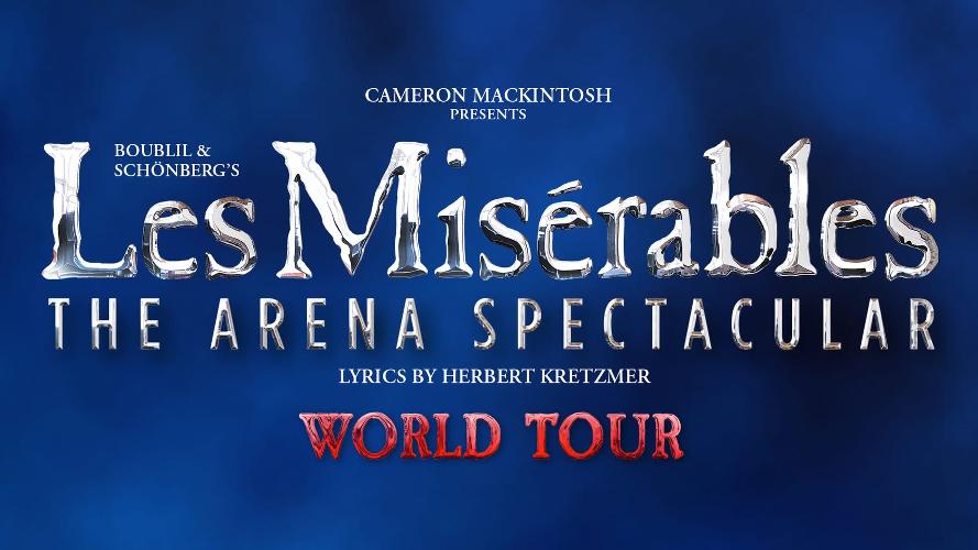 Les Misérables Arena Spectacular - News The initial dates are here