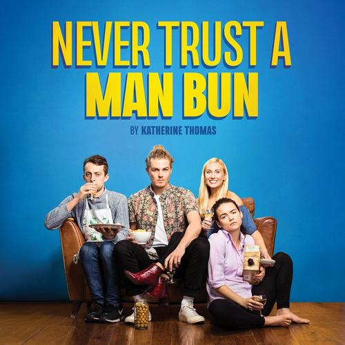 Never Trust a Man Bun - Review - Stockwell Playhouse A dry comedy with hidden motives and self-destruction.