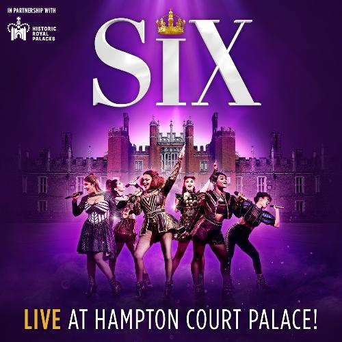 The Queens go to..Court - News Six the Musical to be staged at Hampton Court Palace
