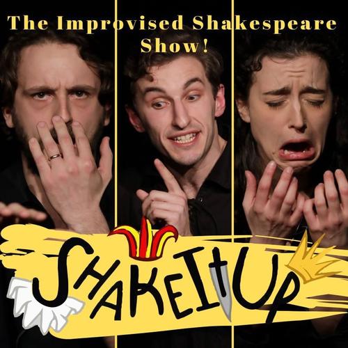Shake it Up: The Improvised Shakespeare Show - Review Part of The New Normal, a Festival of the Arts