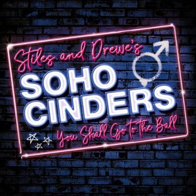 Soho Cinders - Review - Charing Cross Theatre Welcome to Soho!