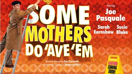 UK Tour of SOME MOTHERS DO 'AVE 'EM opened at Richmond Theatre Check out all the dates of the tour here!