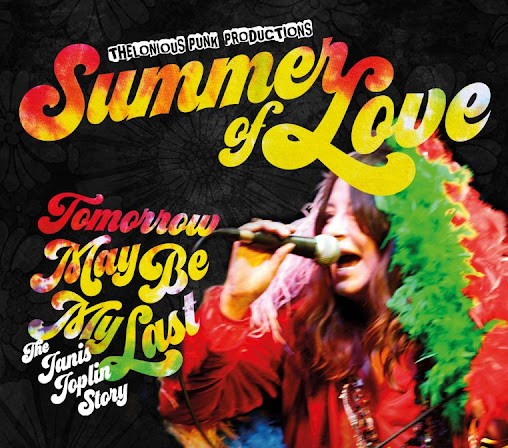 Tomorrow May Be My Last - Review - Union Theatre A musi- driven play driven written by Collette Cooper based on the life of Janis Joplin