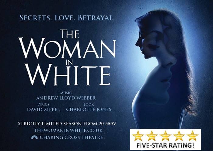 The Woman In White Theatre Review: Five Stars Perfect melodies and stunning voices of a supper talented cast.
